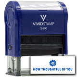 Vivid Stamp How Thoughtful of You Self-Inking Rubber Stamps