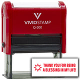 Vivid Stamp Thank You For Being A Blessing In My Life! Self Inking Rubber Stamp