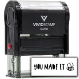 Vivid Stamp You Made It Self Inking Rubber Stamp