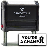 Vivid Stamp You?re a Champ Teacher Feedback Self-Inking Rubber Stamps