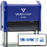Vivid Stamp You Made It Self Inking Rubber Stamp