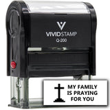 Vivid Stamp My Family Is Praying For You Self Inking Rubber Stamp