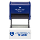 Vivid Stamp Make Yourself a Priority Medical Self-Inking Rubber Stamps