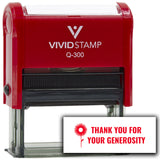 Vivid Stamp Thank You For Your Generosity Self Inking Rubber Stamp