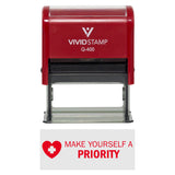 Vivid Stamp Make Yourself a Priority Medical Self-Inking Rubber Stamps