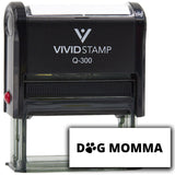 Vivid Stamp Dog Momma Self Inking Rubber Stamp