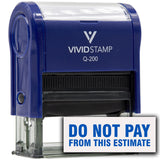 Vivid Stamp Do Not Pay From This Estimate Self Inking Rubber Stamp