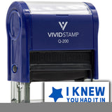 Vivid Stamp I Knew You Had It In Self-Inking Rubber Stamps