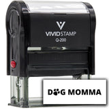 Vivid Stamp Dog Momma Self Inking Rubber Stamp