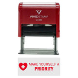 Vivid Stamp Make Yourself a Priority Medical Self-Inking Rubber Stamps