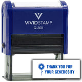 Vivid Stamp Thank You For Your Generosity Self Inking Rubber Stamp