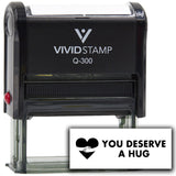 Vivid Stamp You Deserve a Hug Self-Inking Rubber Stamps