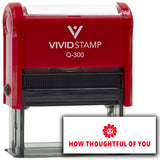 Vivid Stamp How Thoughtful of You Self-Inking Rubber Stamps