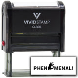 Vivid Stamp Phenomenal! Self Inking Rubber Stamp