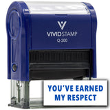 Vivid Stamp You’ve Earned My Respect Self-Inking Rubber Stamps