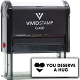 Vivid Stamp You Deserve a Hug Self-Inking Rubber Stamps