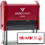 Vivid Stamp You Made It Self Inking Rubber Stamp