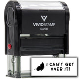 Vivid Stamp I Can?t Get Over It! Stamps For Grading Self-Inking Rubber Stamps