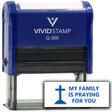 Vivid Stamp My Family Is Praying For You Self Inking Rubber Stamp