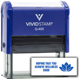 Vivid Stamp Hoping That You Achieve Wellness Soon Self Inking Rubber Stamp