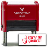 Vivid Stamp You’re the Greatest! Self Inking Rubber Stamp