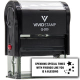 Vivid Stamp Spending Special Times With Friends Like You Is A Blessing Self Inking Rubber Stamp