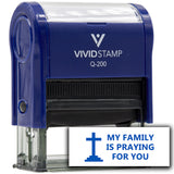 Vivid Stamp My Family Is Praying For You Self Inking Rubber Stamp