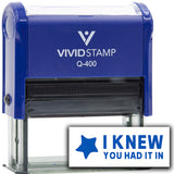 Vivid Stamp I Knew You Had It In Self-Inking Rubber Stamps