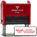 Vivid Stamp May Christ Bless You For Your Love And Support! Self Inking Rubber Stamp