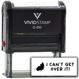 Vivid Stamp I Can?t Get Over It! Stamps For Grading Self-Inking Rubber Stamps