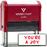 Vivid Stamp You?re a Joy Stamps For Grading Self-Inking Rubber Stamps