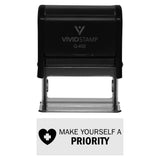 Vivid Stamp Make Yourself a Priority Medical Self-Inking Rubber Stamps