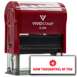 Vivid Stamp How Thoughtful of You Self-Inking Rubber Stamps