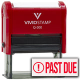 Past Due (Exclamation Mark) Self Inking Rubber Stamp