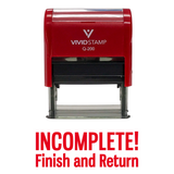 INCOMPLETE FINISH AND RETURN Teacher Self-Inking Stamp